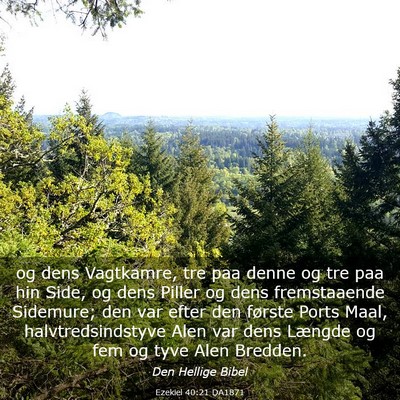 Picture 03 - Ezekiel 40:21 DA1871 - og dens Vagtkamre, tre paa denne og tre paa hin - Bible Verse Picture