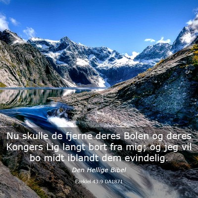 Picture 03 - Ezekiel 43:9 DA1871 - Nu skulle de fjerne deres Bolen og deres Kongers - Bible Verse Picture