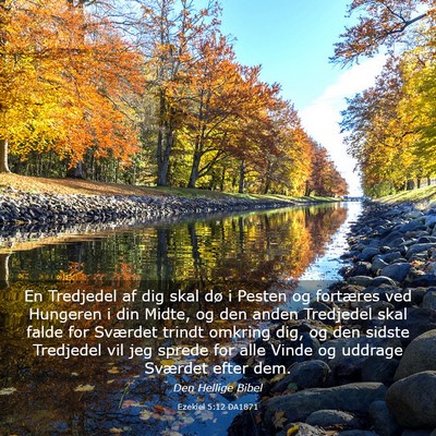 Picture 03 - Ezekiel 5:12 DA1871 - En Tredjedel af dig skal dø i Pesten og - Bible Verse Picture