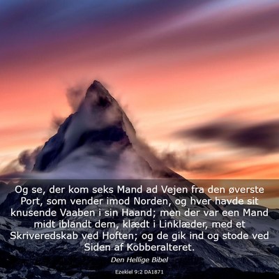 Picture 03 - Ezekiel 9:2 DA1871 - Og se, der kom seks Mand ad Vejen fra den - Bible Verse Picture