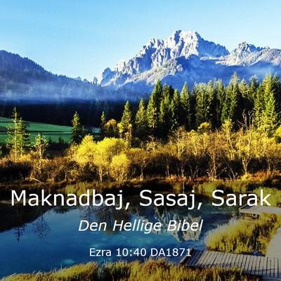 Picture 03 - Ezra 10:40 DA1871 - Maknadbaj, Sasaj, - Bible Verse Picture