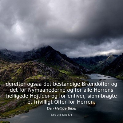 Picture 03 - Ezra 3:5 DA1871 - derefter ogsaa det bestandige Brændoffer og det - Bible Verse Picture