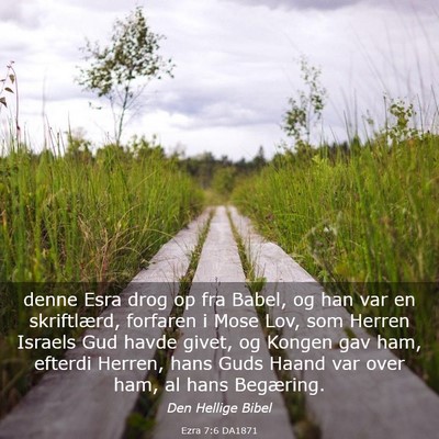 Picture 03 - Ezra 7:6 DA1871 - denne Esra drog op fra Babel, og han var en - Bible Verse Picture