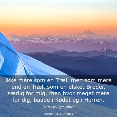 Picture 03 - Filemon 1:16 DA1871 - ikke mere som en Træl, men som mere end en - Bible Verse Picture