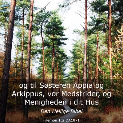Picture 03 - Filemon 1:2 DA1871 - og til Søsteren Appia og Arkippus, vor - Bible Verse Picture