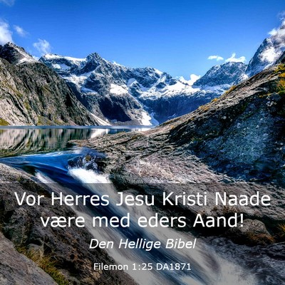 Picture 03 - Filemon 1:25 DA1871 - Vor Herres Jesu Kristi Naade være med eders - Bible Verse Picture