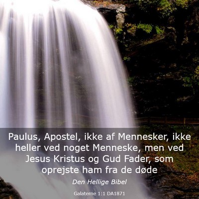 Picture 03 - Galaterne 1:1 DA1871 - Paulus, Apostel, ikke af Mennesker, ikke heller - Bible Verse Picture