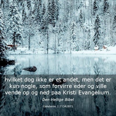 Picture 03 - Galaterne 1:7 DA1871 - hvilket dog ikke er et andet, men det er kun - Bible Verse Picture