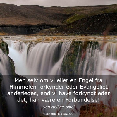 Picture 03 - Galaterne 1:8 DA1871 - Men selv om vi eller en Engel fra Himmelen - Bible Verse Picture