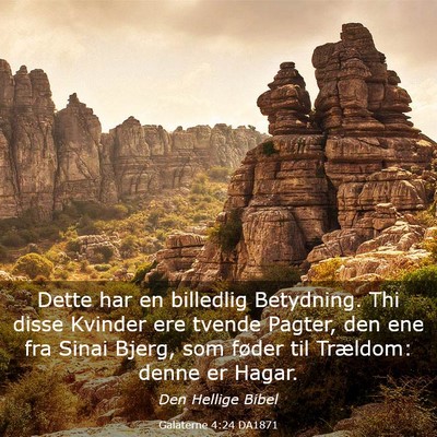Picture 03 - Galaterne 4:24 DA1871 - Dette har en billedlig Betydning. Thi disse - Bible Verse Picture
