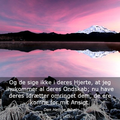 Picture 03 - Hoseas 7:2 DA1871 - Og de sige ikke i deres Hjerte, at jeg ihukommer - Bible Verse Picture