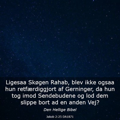 Picture 03 - Jakob 2:25 DA1871 - Ligesaa Skøgen Rahab, blev ikke ogsaa hun - Bible Verse Picture