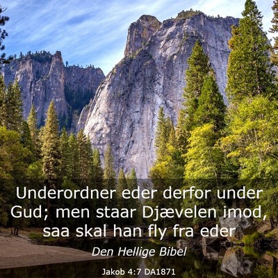 Picture 03 - Jakob 4:7 DA1871 - Underordner eder derfor under Gud; men staar - Bible Verse Picture