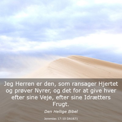 Picture 03 - Jeremias 17:10 DA1871 - Jeg Herren er den, som ransager Hjertet og - Bible Verse Picture