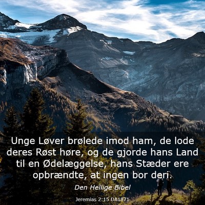 Picture 03 - Jeremias 2:15 DA1871 - Unge Løver brølede imod ham, de lode deres - Bible Verse Picture