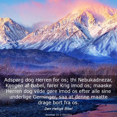 Picture 03 - Jeremias 21:2 DA1871 - Adspørg dog Herren for os; thi Nebukadnezar, - Bible Verse Picture