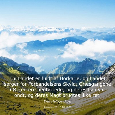 Picture 03 - Jeremias 23:10 DA1871 - Thi Landet er fuldt af Horkarle, og Landet - Bible Verse Picture