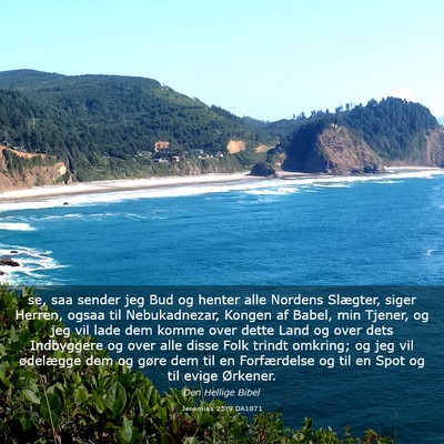 Picture 03 - Jeremias 25:9 DA1871 - se, saa sender jeg Bud og henter alle Nordens - Bible Verse Picture