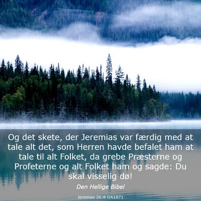 Picture 03 - Jeremias 26:8 DA1871 - Og det skete, der Jeremias var færdig med at - Bible Verse Picture