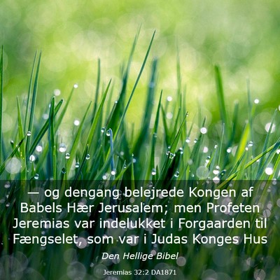 Picture 03 - Jeremias 32:2 DA1871 - — og dengang belejrede Kongen af Babels Hær - Bible Verse Picture