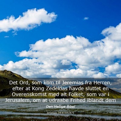 Picture 03 - Jeremias 34:8 DA1871 - Det Ord, som kom til Jeremias fra Herren, efter - Bible Verse Picture