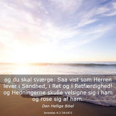 Picture 03 - Jeremias 4:2 DA1871 - og du skal sværge: Saa vist som Herren lever i - Bible Verse Picture