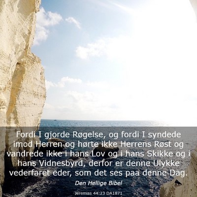 Picture 03 - Jeremias 44:23 DA1871 - Fordi I gjorde Røgelse, og fordi I syndede imod - Bible Verse Picture