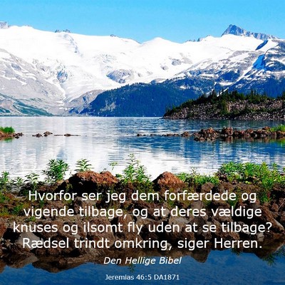 Picture 03 - Jeremias 46:5 DA1871 - Hvorfor ser jeg dem forfærdede og vigende - Bible Verse Picture