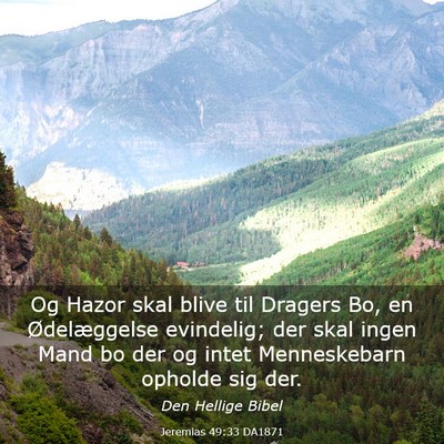 Picture 03 - Jeremias 49:33 DA1871 - Og Hazor skal blive til Dragers Bo, en - Bible Verse Picture