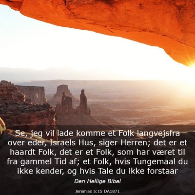 Picture 03 - Jeremias 5:15 DA1871 - Se, jeg vil lade komme et Folk langvejsfra over - Bible Verse Picture