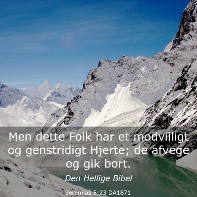 Picture 03 - Jeremias 5:23 DA1871 - Men dette Folk har et modvilligt og genstridigt - Bible Verse Picture