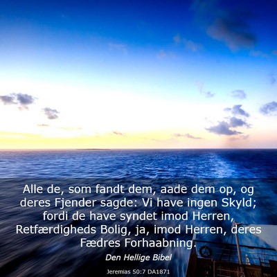Picture 03 - Jeremias 50:7 DA1871 - Alle de, som fandt dem, aade dem op, og deres - Bible Verse Picture