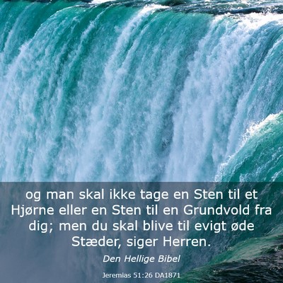 Picture 03 - Jeremias 51:26 DA1871 - og man skal ikke tage en Sten til et Hjørne - Bible Verse Picture