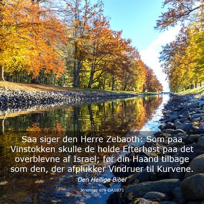 Picture 03 - Jeremias 6:9 DA1871 - Saa siger den Herre Zebaoth: Som paa Vinstokken - Bible Verse Picture