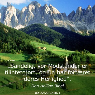 Picture 03 - Job 22:20 DA1871 - „Sandelig, vor Modstander er tilintetgjort, og - Bible Verse Picture