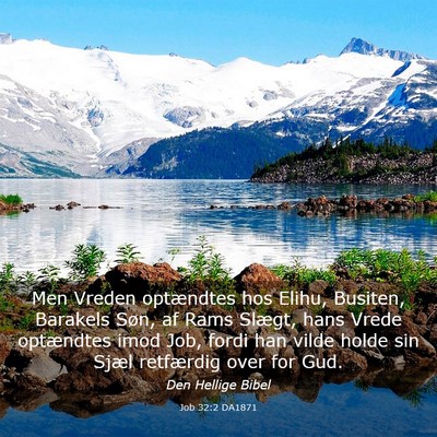 Picture 03 - Job 32:2 DA1871 - Men Vreden optændtes hos Elihu, Busiten, - Bible Verse Picture