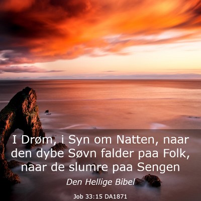 Picture 03 - Job 33:15 DA1871 - I Drøm, i Syn om Natten, naar den dybe Søvn - Bible Verse Picture