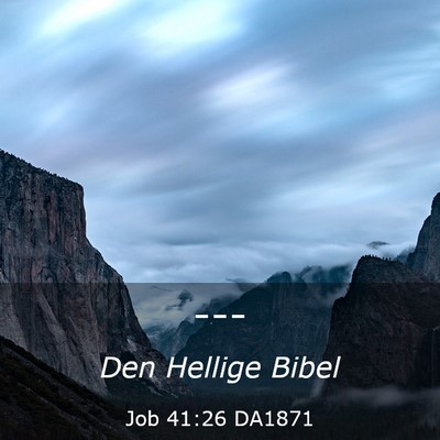 Picture 03 - Job 41:26 DA1871 -  - Bible Verse Picture