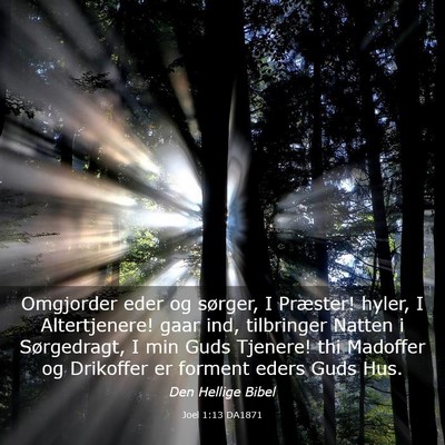 Picture 03 - Joel 1:13 DA1871 - Omgjorder eder og sørger, I Præster! hyler, I - Bible Verse Picture