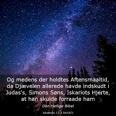 Picture 03 - Johannes 13:2 DA1871 - Og medens der holdtes Aftensmaaltid, da Djævelen - Bible Verse Picture