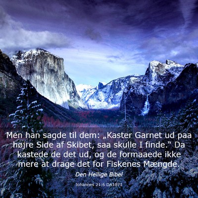 Picture 03 - Johannes 21:6 DA1871 - Men han sagde til dem: „Kaster Garnet ud paa - Bible Verse Picture