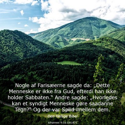 Picture 03 - Johannes 9:16 DA1871 - Nogle af Farisæerne sagde da: „Dette Menneske - Bible Verse Picture