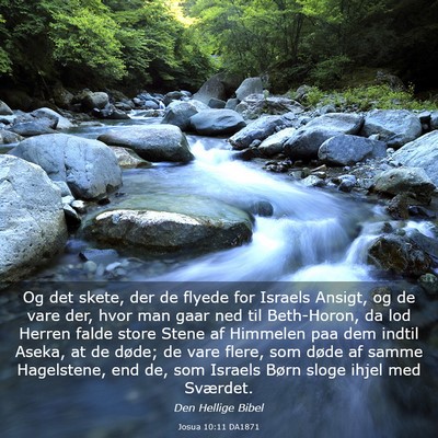 Picture 03 - Josua 10:11 DA1871 - Og det skete, der de flyede for Israels Ansigt, - Bible Verse Picture