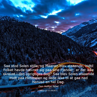 Picture 03 - Josua 10:13 DA1871 - Saa stod Solen stille, og Maanen blev staaende, - Bible Verse Picture