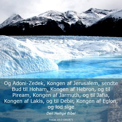 Picture 03 - Josua 10:3 DA1871 - Og Adoni-Zedek, Kongen af Jerusalem, sendte Bud - Bible Verse Picture