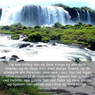Picture 03 - Josua 10:39 DA1871 - Og han indtog den og dens Konge og alle dens - Bible Verse Picture