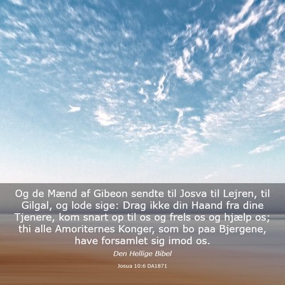 Picture 03 - Josua 10:6 DA1871 - Og de Mænd af Gibeon sendte til Josva til - Bible Verse Picture