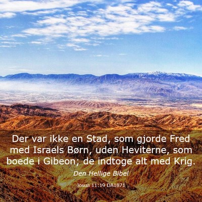 Picture 03 - Josua 11:19 DA1871 - Der var ikke en Stad, som gjorde Fred med Israels - Bible Verse Picture