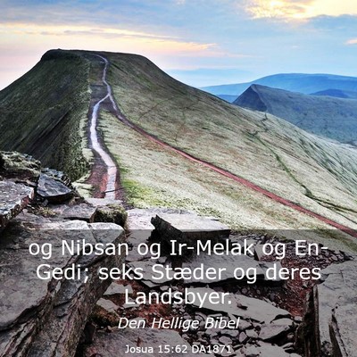 Picture 03 - Josua 15:62 DA1871 - og Nibsan og Ir-Melak og En-Gedi; seks Stæder og - Bible Verse Picture