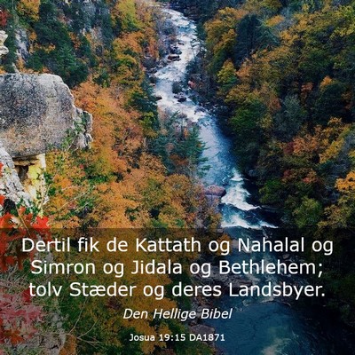 Picture 03 - Josua 19:15 DA1871 - Dertil fik de Kattath og Nahalal og Simron og - Bible Verse Picture